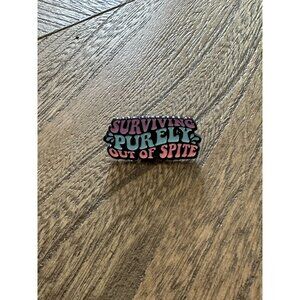 SURVIVING OUT OF SPITE Funny Enamel Lapel Pin NEW